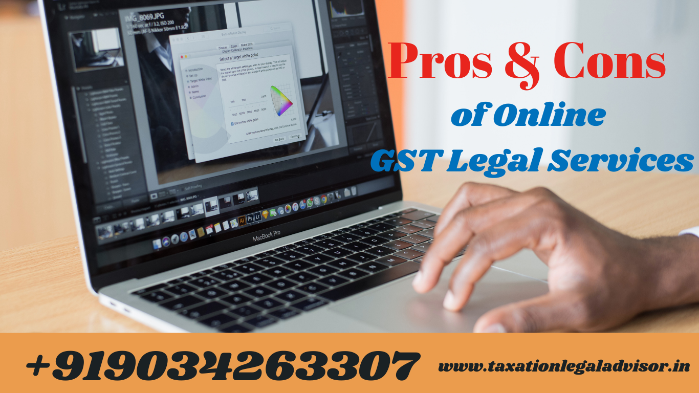 Pros & Cons of Online GST Legal Services