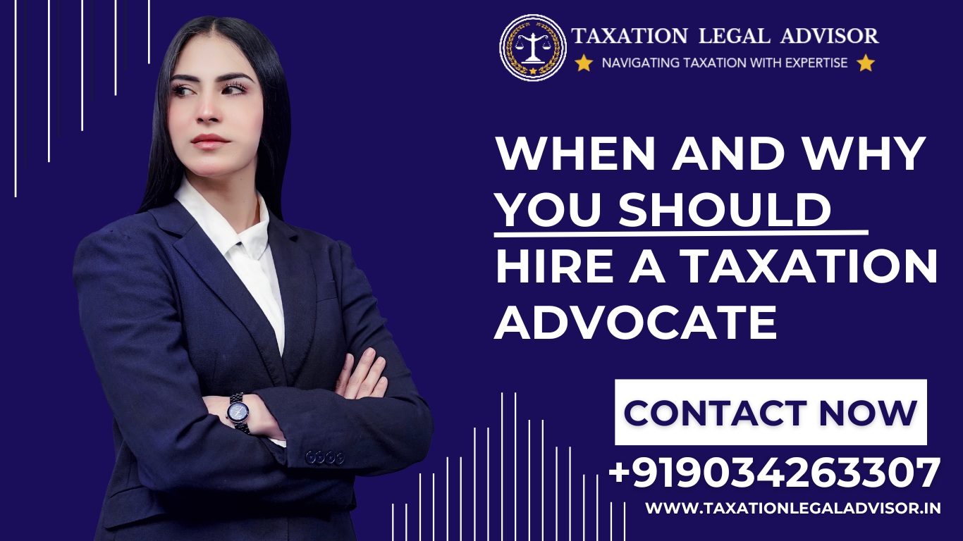 When and Why You Should Hire a Taxation Advocate