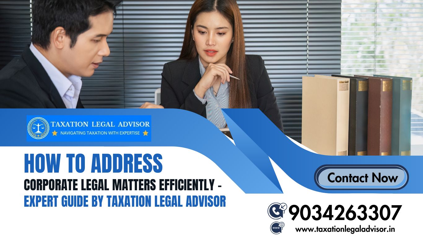How to Address Corporate Legal Matters Efficiently