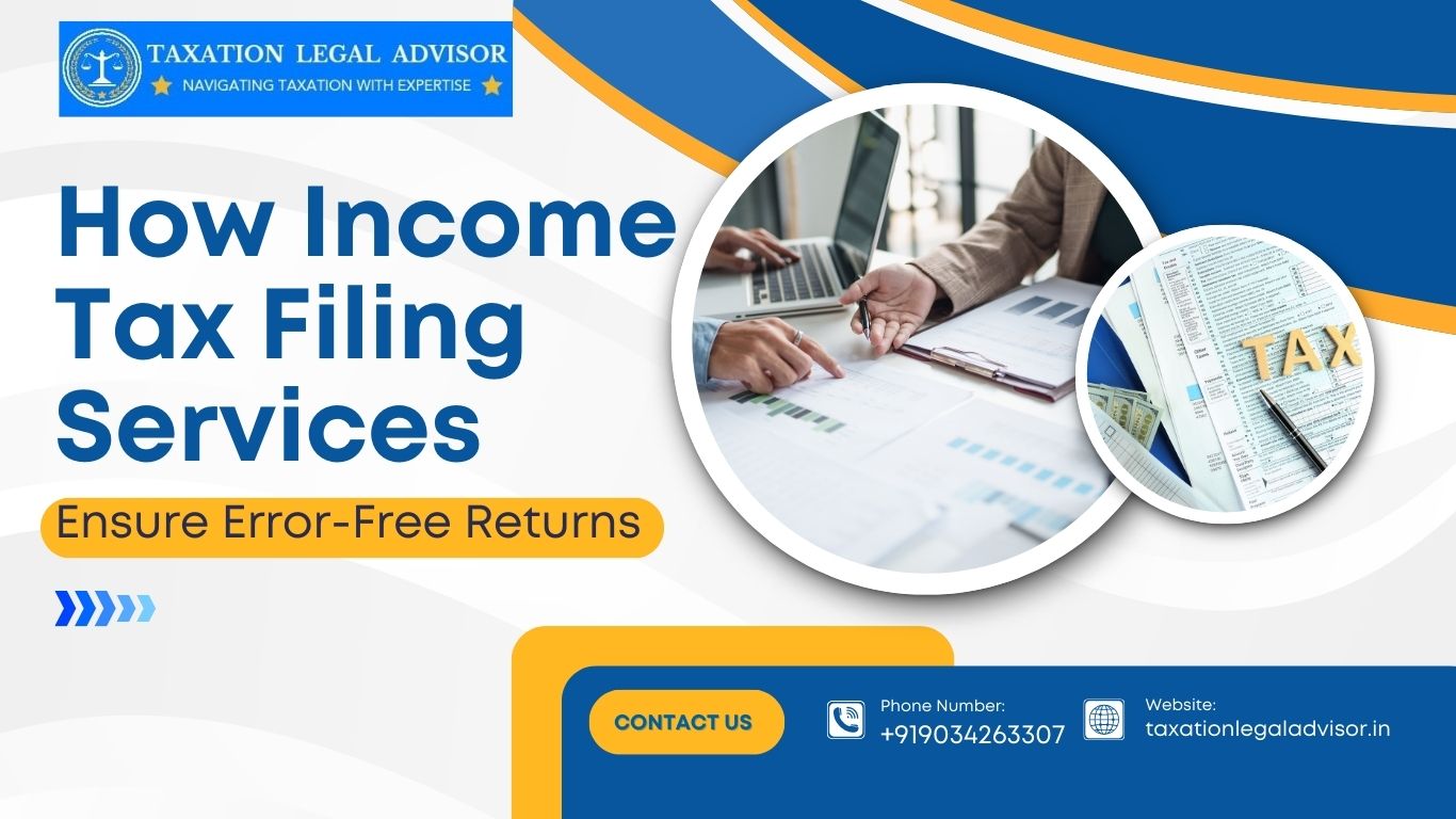 How Income Tax Filing Services Ensure Error-Free Returns