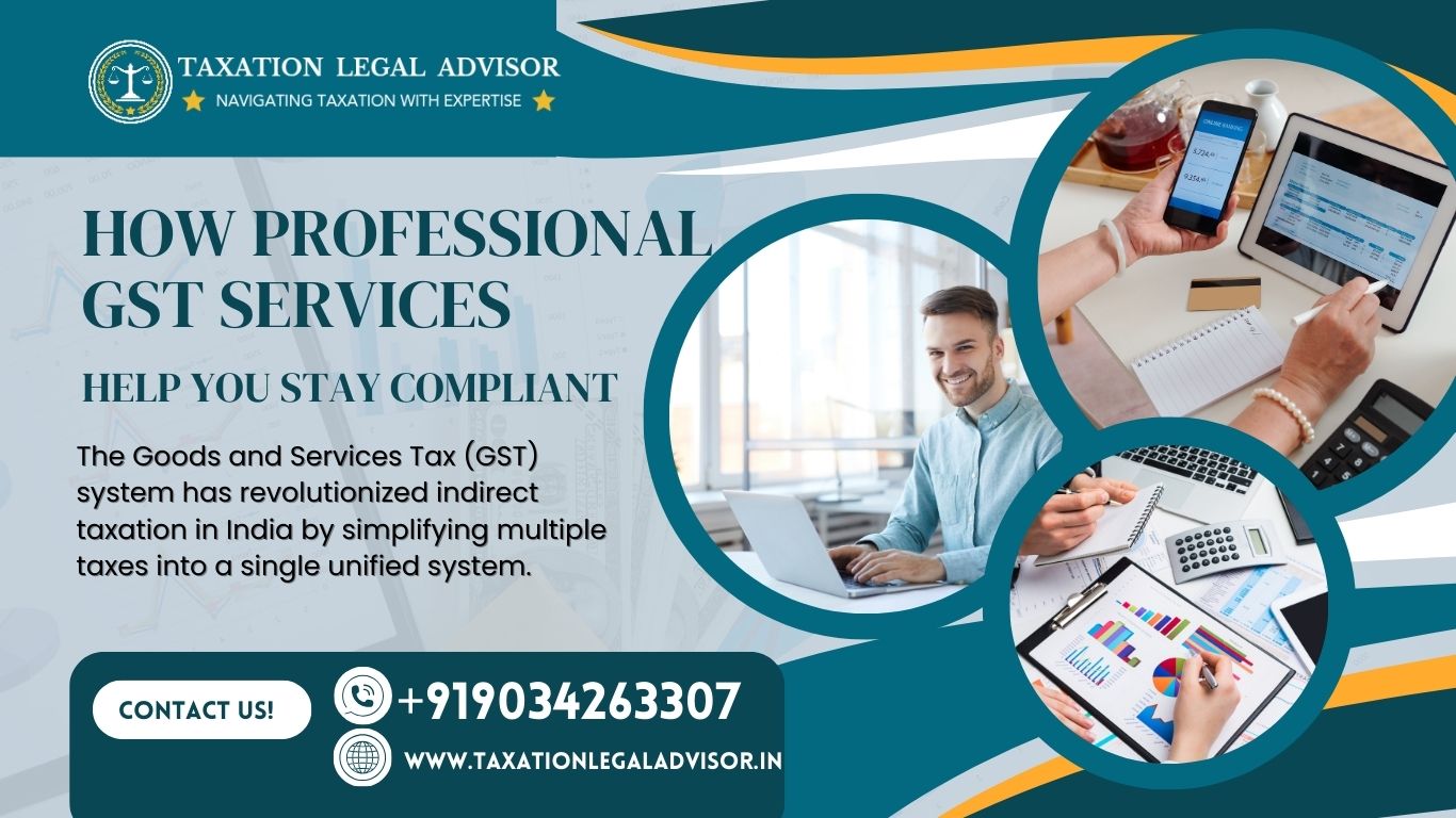 How Professional GST Services Help You Stay Compliant