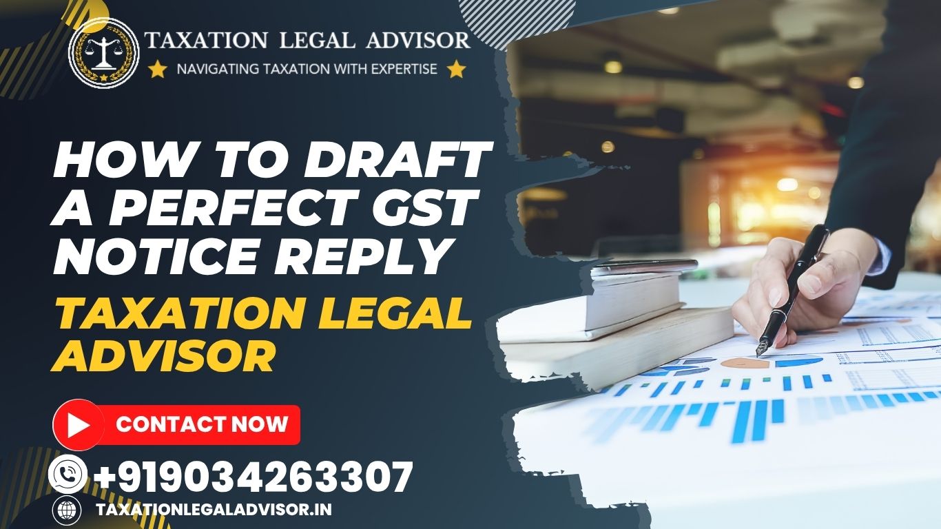 How to Draft a Perfect GST Notice Reply