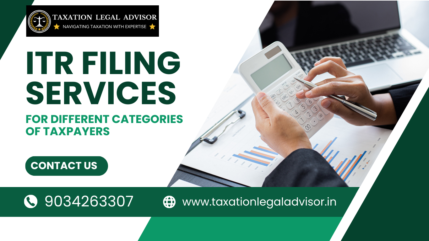 ITR Filing Services for Different Categories of Taxpayers