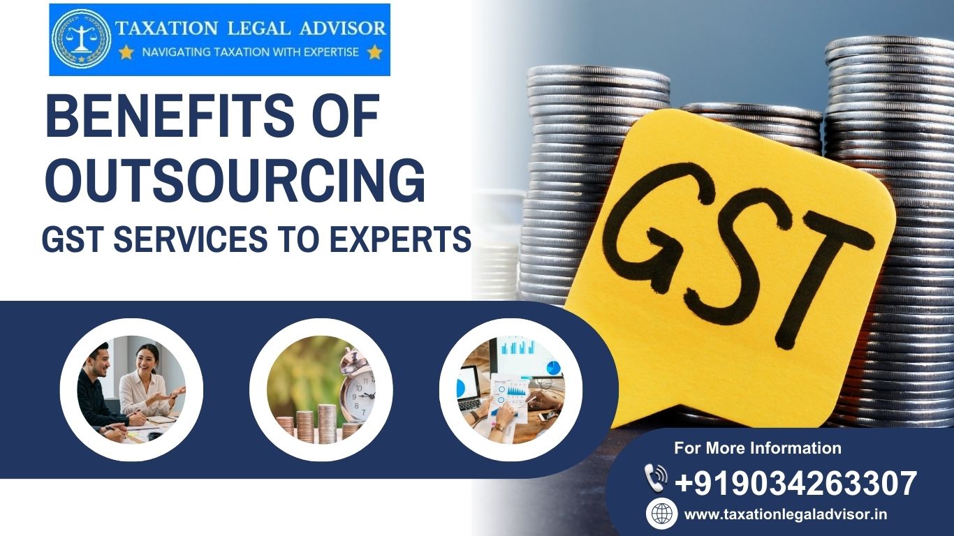 Benefits of Outsourcing GST Services to Experts