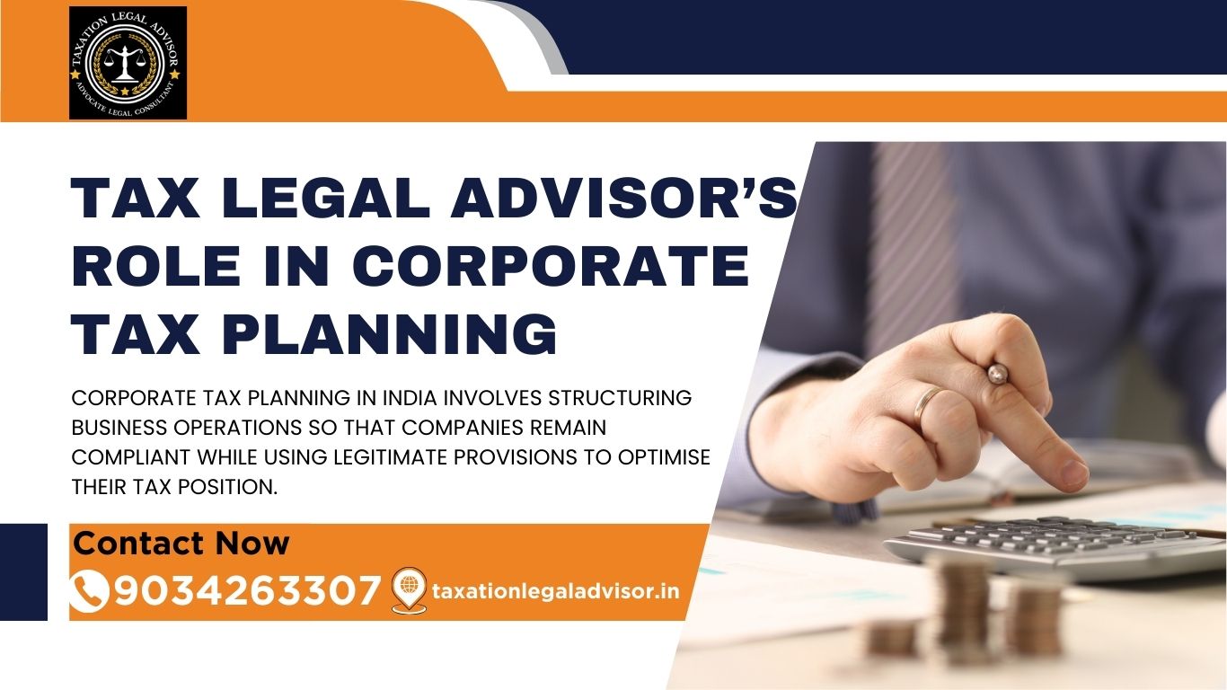 Tax Legal Advisor’s Role in Corporate Tax Planning