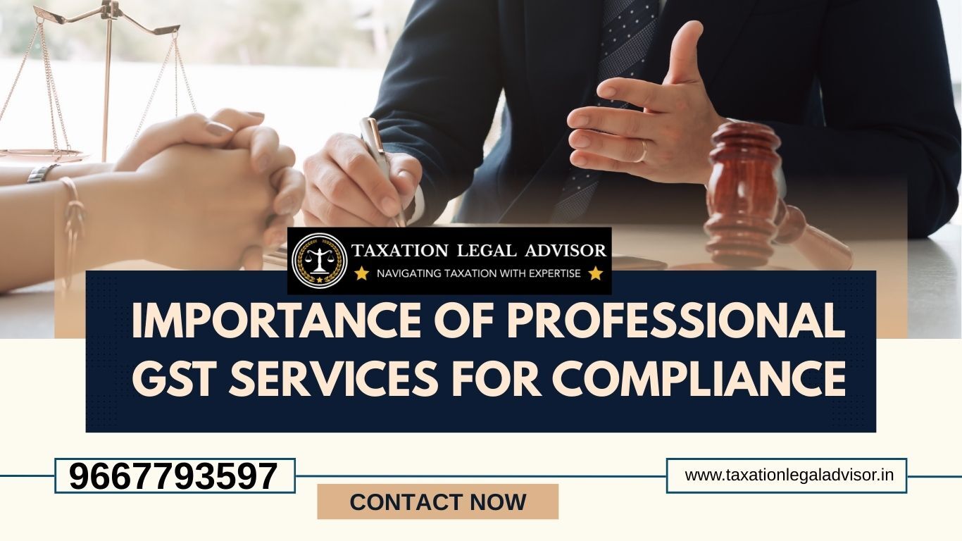 Importance of Professional GST Services for Compliance