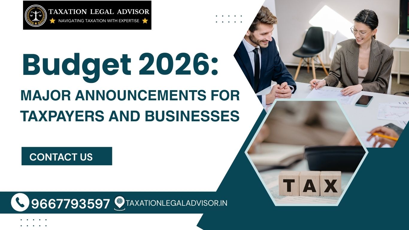 Budget 2026: Major Announcements for Taxpayers and Businesses