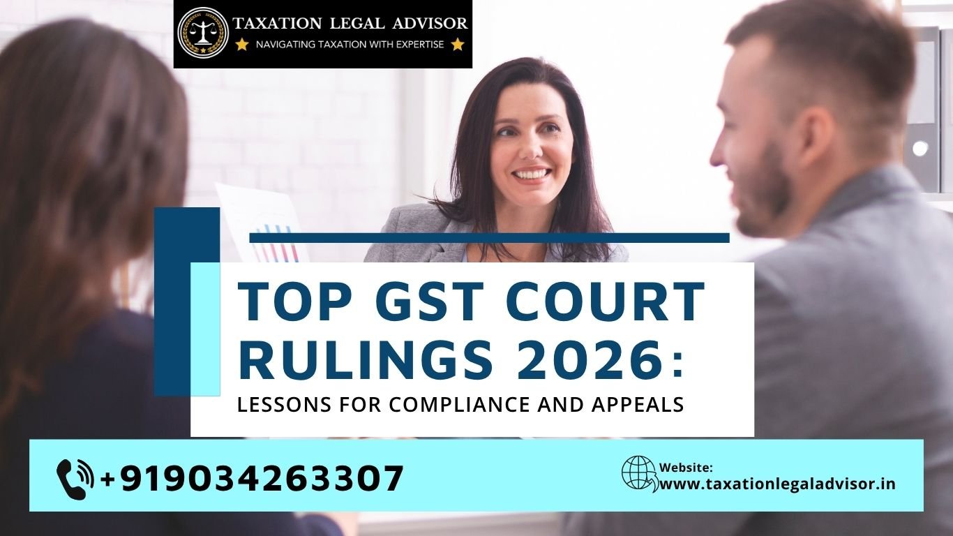 Top GST Court Rulings 2026:
