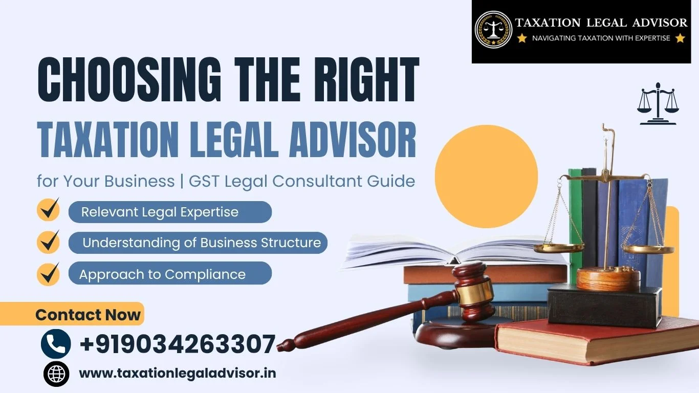 Choosing the Right Taxation Legal Advisor for Your Business
